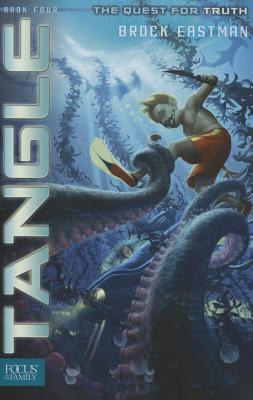 Tangle: The Quest for Truth, Book 4 - Eastman, Brock D