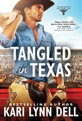 Tangled in Texas - Dell, Kari Lynn