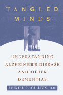 Tangled Minds: Understanding Alzheimer's Disease and Other Dememtias