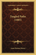 Tangled Paths (1885)