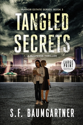 Tangled Secrets: A Suspense Thriller (Large Print) - Baumgartner, S F