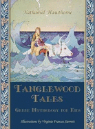 Tanglewood Tales: Greek Mythology for Kids