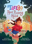 Tango Red Riding Hood