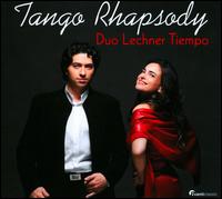 Tango Rhapsody - Duo Lechner Tiempo