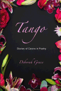 Tango: Stories of Desire in Poetry