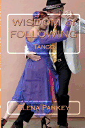 Tango: Wisdom of Following
