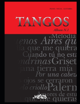 Tangos N-1: piano - vocal - guitarra - Argentina, Melos