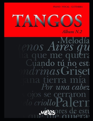 Tangos N-2: piano - vocal - guitarra - Argentina, Melos