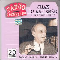 Tangos Para el Mundo, Vol. 2 - Juan D'Arienzo