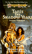 Tanis: The Shadow Years - Siegel, Barbara, and Siegel, Scott