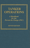 Tanker Operations: A Handbook for the Person-In-Charge (PIC)