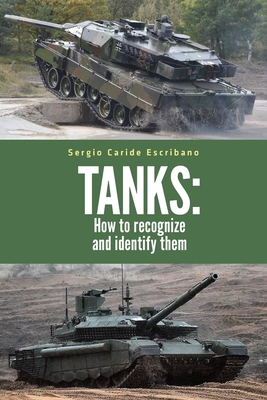 Tanks: How to Recognize and Identify Them - Caride Escribano, Sergio