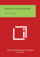 Tanks In The Great War: 1914-1918 (1920)