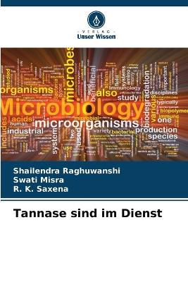 Tannase sind im Dienst - Raghuwanshi, Shailendra, and Misra, Swati, and Saxena, R K