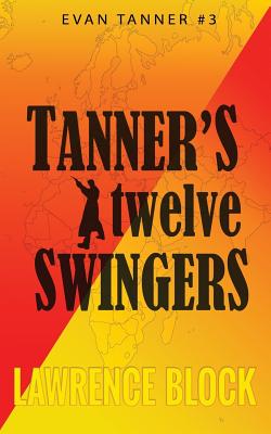 Tanner's Twelve Swingers - Block, Lawrence