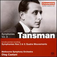 Tansman: Symphonies, Vol. 3 - On the Symphonic Edge - Melbourne Symphony Orchestra; Oleg Caetani (conductor)