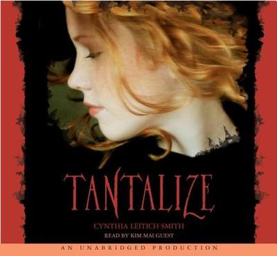 Tantalize - Smith, Cynthia, SRN, and Guest, Kim Mai (Read by)