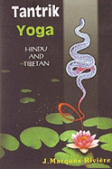 Tantrik Yoga: Hindu and Tibetan