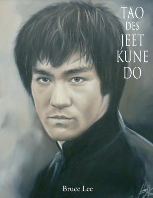 Tao des Jeet Kune Do - Beek, James Ter (Translated by), and Lee, Bruce