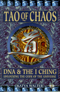 Tao of Chaos: Merging East and West - Walter, Katya