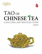 Tao of Chinese Tea: A Cultural and Practical Guide