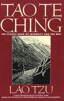 Tao Te Ching: The Classic Book of Integrity and the Way - Mair, Victor H, and Lao Tzu