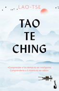 Tao Te Ching / The Way and It?s Power