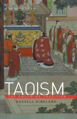 Taoism: The Enduring Tradition - Kirkland, Russell