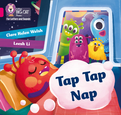 Tap Tap Nap: Band 01a/Pink a - Welsh, Clare Helen, and Collins Big Cat (Prepared for publication by)