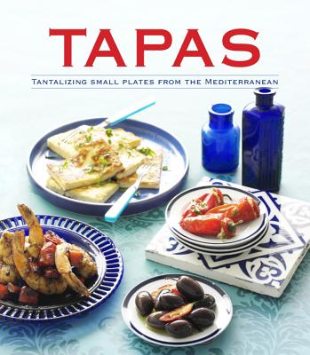 Tapas: Tantalizing Small Plates from the Mediterranean - Sterling Publishing Company (Creator)