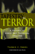Tapestry of Terror: A Portrait of Middle East Terrorism, 1994-1999