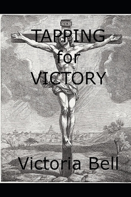 Tapping for Victory - Bell, Victoria M