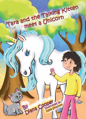Tara and the Talking Kitten Meet a Unicorn - Cooper, Diana