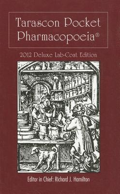 Tarascon Pocket Pharmacopoeia, Deluxe Lab-Coat Edition - Hamilton, Richard J