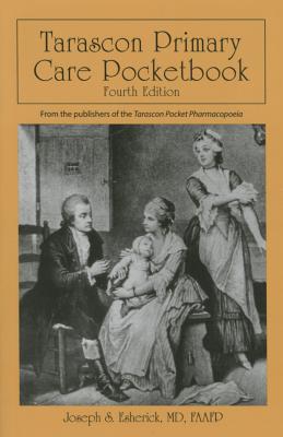 Tarascon Primary Care Pocketbook - Esherick, Joseph S