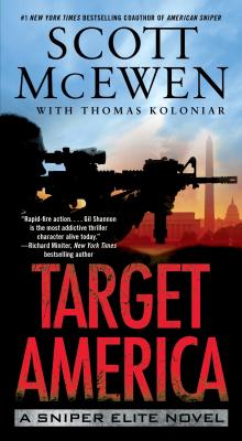 Target America: A Sniper Elite Novel - McEwen, Scott, and Koloniar, Thomas