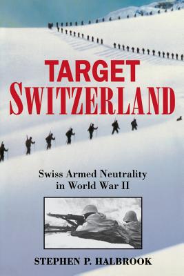 Target Switzerland - Halbrook, Stephen P, PhD, and Buren, Alex Van (Editor)