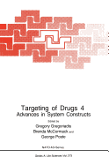 Targeting of Drugs 4: Advances in System Constructs