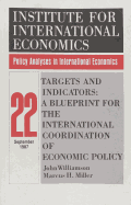 Targets and Indicators: A Blueprint for the International Coordination of Economic Policy