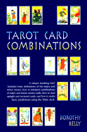 Tarot Card Combinations - Kelly, Dorothy
