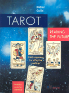 Tarot: Reading the Future: 5,000 Responses for Effective Readings - Colin, Didier