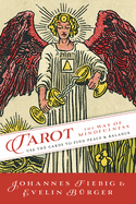 Tarot: The Way of Mindfulness: Use the Cards to Find Peace & Balance