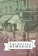 Tarporley Memories: Recollections of a Cheshire Village