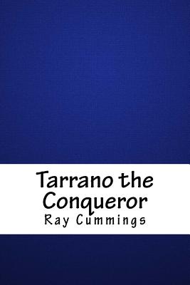 Tarrano the Conqueror - Cummings, Ray