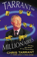 Tarrant on Millionaires - Tarrant, Chris, and Lepine, Mike, and Leigh, Mark