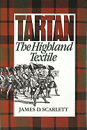 Tartan: The Highland Textile