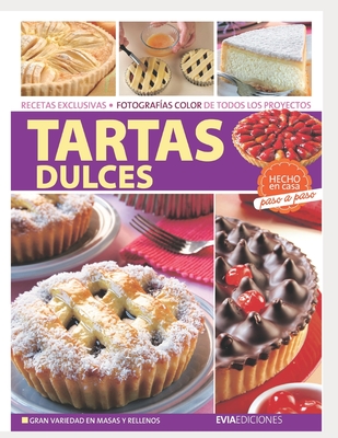 Tartas Dulces: hecho en casa, paso a paso - Garc?a, Hugo