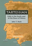 Tartessian: Celtic in the South-West at the Dawn of History