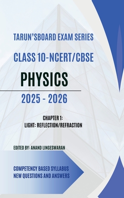 Tarun's Board Exam Series Class 10 Ncert Cbse Physics 2025-2026: 2025-2026 - Anand Lingeswaran