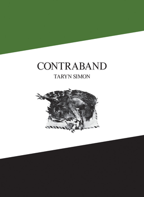 Taryn Simon: Contraband - Obrist, Hans Ulrich (Text by)